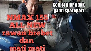 NMAX 155 all new brebet dan mati mati