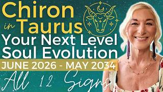 Chiron in Taurus ⚷♉️🌎 Your Soul is Ready to Uplevel! 🙌🏼 June 2026 - May 2034 | All Signs