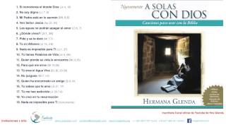 1 HORA MUSICA CON HERMANA GLENDA 1 - A SOLAS CON DIOS ( OFICIAL)