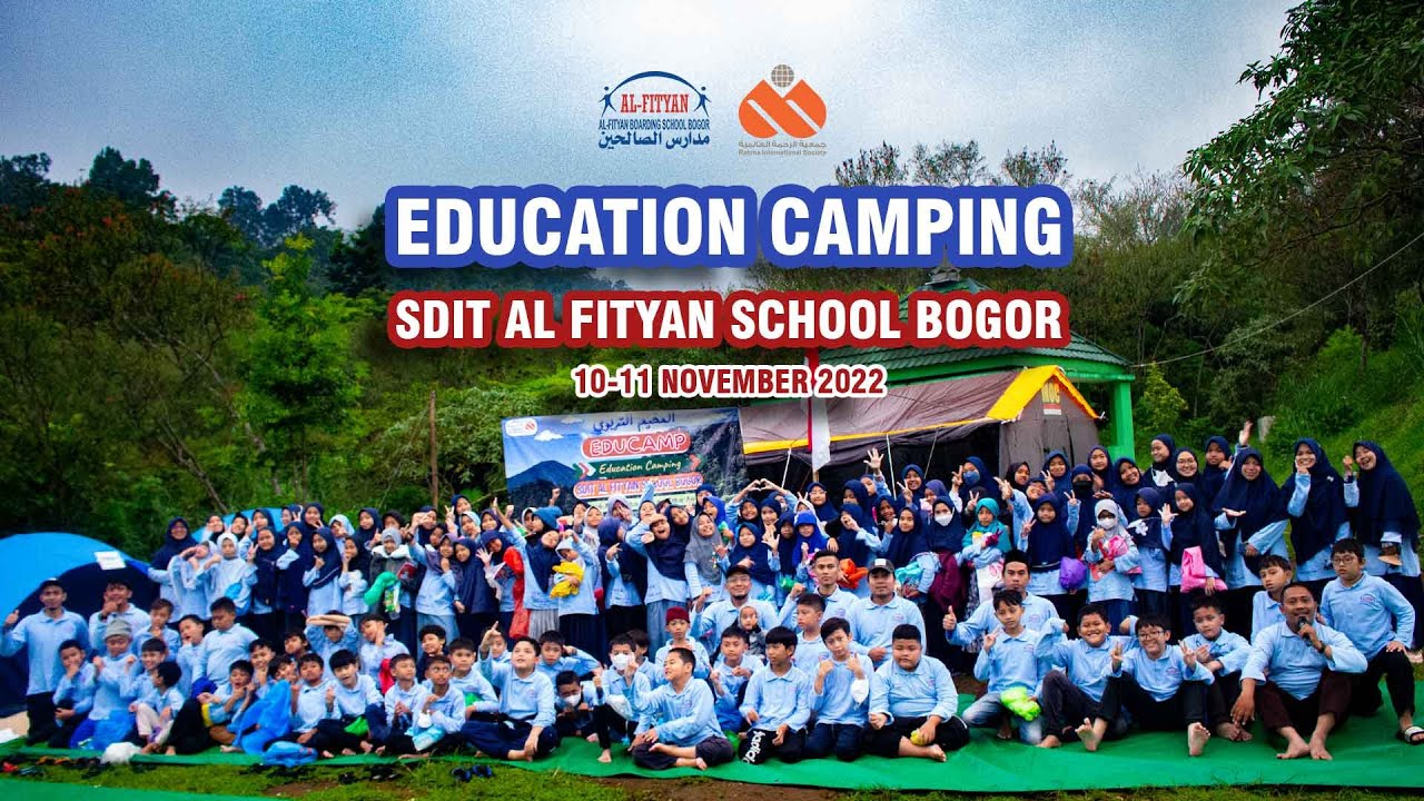 EDUCATION CAMPING SDIT AL-FITYAN SCHOOL BOGOR 2022 - YouTube