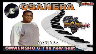 The Best of Omwengho Osanera. Aguta