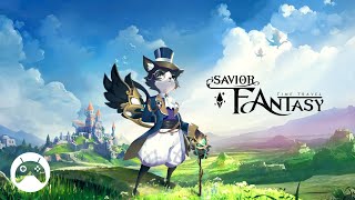 Savior Fantasy Gameplay Android / iOS - Global Release
