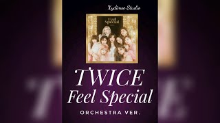 TWICE 트와이스 Feel Special orchestra ver cover by Xydimse Studio