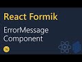 React Formik Tutorial - 16 - ErrorMessage component