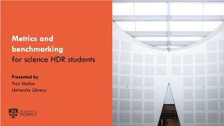 Metrics and Benchmarking for Science HDR Students