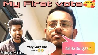 My First Vote|Vlog 11|Saddi Vote Kinnu?|ਸਾਡੀ ਵੋਟ ਕਿਸ ਨੂੰ??|RAHI KATHURIA|