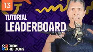 13 The Prison Professors Leaderboard Tutorial (2025)