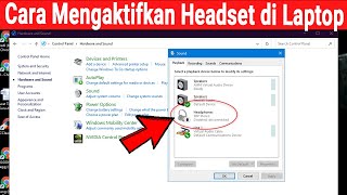 Cara Mengaktifkan Headset di Laptop