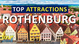 Amazing Things to Do in Rothenburg \u0026 Top Rothenburg Attractions