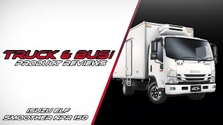 Isuzu Elf Smoother NPR 150 | Product Reviews | Truck \u0026 Bus News