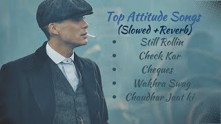 Top Attitude Songs Mashup 🔥🔥🥶🥶  | 2023 Top Hits | Slowed and Reverbed | For Legends