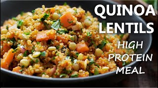 QUINOA and LENTILS Recipe | HIGH PROTEIN Vegetarian and Vegan Meal Ideas