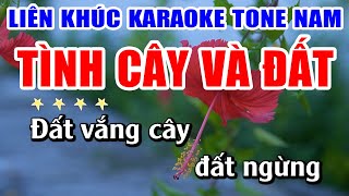 Liên Khúc Karaoke Tone Nam Tình Cây Và Đất Nhạc Sống Khánh My | Dễ Hát Nhất