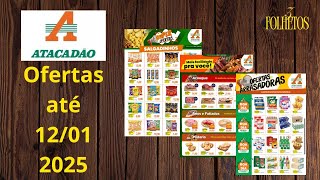 ATACADÃO OFERTAS ATÉ 12 01 2025 3 FOLHETOS SP