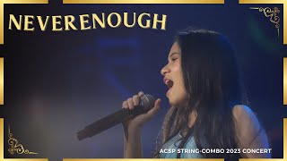 Never Enough : [ACSP String-Combo Concert#4]