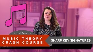 Sharp Key Signatures — Music Theory Crash Course