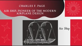 Charles Page | Air Ship, Pioneer of the Modern Airplane Design