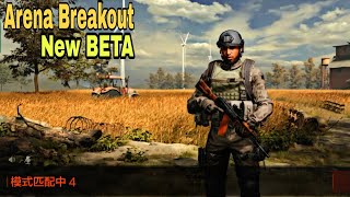 Arena Breakout New BETA GamePlay | Escape from Tarkov Android - IOS (Tencent)