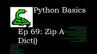 Python Basics Zip A Dictionary