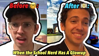 When the School Nerd Has A Glowup