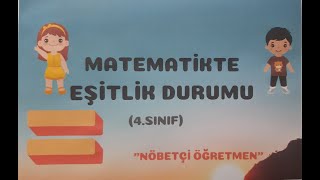 Matematikte Eşitlik Kavramı (4.Sınıf) Konu Anlatımı