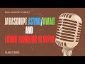 JavaScript Async/Await and Error Handling in Depth 🚀