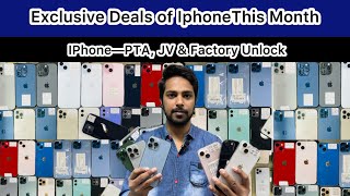 Exclusive Deals Of Iphone This Month | PTA | JV |Factory Unlock | Second Hand IPhone