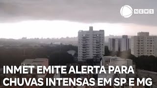 Inmet emite alerta para chuvas intensas em SP e MG