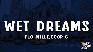 Flo Milli - Wet Dreams (Lyrics) ft. coop, gg