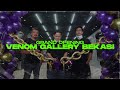 GRAND OPENING VENOM GALLERY BEKASI | HARDY CLASSIC