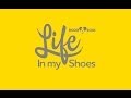 Life in my Shoes: The Story so Far