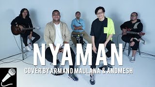 Armand Maulana And Andmesh - Nyaman