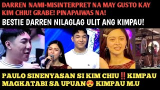 PAULO SINENYASAN SI KIM CHIU‼️KIMPAU MAGKATABI SA UPUAN😍 DARREN NILAGLAG ANG KIMPAU!