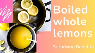 The Surprising Benefits of Boiled Lemon Water: A Natural Remedy for Weight Loss and Immune Boosting!