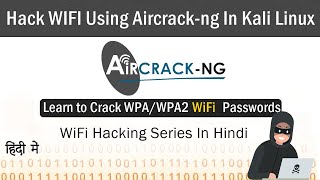 WiFi Pentesting Using Aircrack-ng | [Hindi] | Cyber Academy