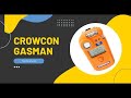 Discover The Must-have Features Of The Crowcon Gasman!