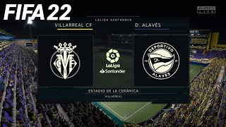 FIFA 22 - Villarreal vs Alaves - La Liga | PS4