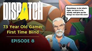 Finale - Dispatch (Ep. 7 and 8)