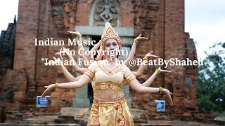 Indian Music (No Copyright) "Indian Fusion" by @BeatByShahed