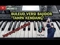 BULEUD (EVIE TAMALA) VERSI ETNIK BAJIDOR TANPA KENDANG||KARAOKE YAMAHA PSR-SX900 +LIRIK