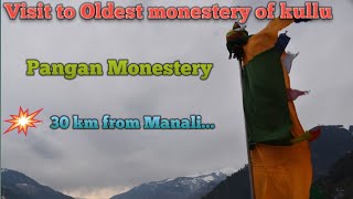 Pangan Monastery##offbeat destination in Kullu, Himachal pradesh#40 km from manali# Hampta pass