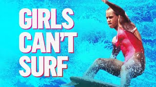 Girls Can't Surf - Official Trailer