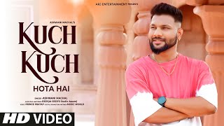 Kuch Kuch Hota Hai | Old Song New Version Hindi | Cover | Hindi Song | Romantic Song |Ashwani Machal