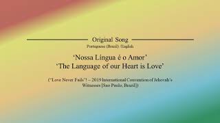 Special Original Song - Nossa língua é o Amor (The Language of our Heart is Love)