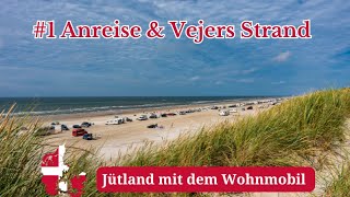 Jütland mit dem Wohnmobil: #1 Anreise \u0026 Vejers Strand