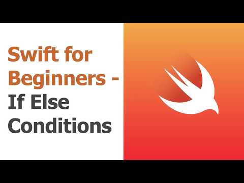 Swift for Beginners Part 8 - If Else Conditionals