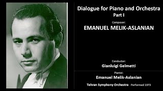 EMANUEL MELIK ASLANIAN - Dialogue for Piano and Orchestra - Part I