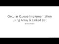 Circular Queue Implementation using Arrays & Linked List