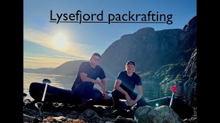 Lysefjord packrafting // Kumiveneily Lysevuonon halki // Preikestolen \u0026 Kjerag