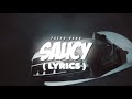 Fredo Bang - Saucy ( Lyrics )